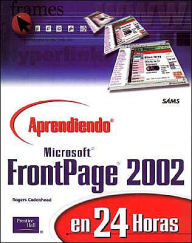 Aprendiendo Microsoft FrontPage 2002 En 24 Horas