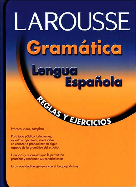 Gramatica Lengua Espanola: Reglas Y Ejercicios By Editors Of Larousse ...