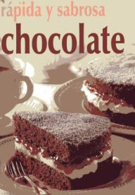 Chocolate: Rapida y Sabrosa