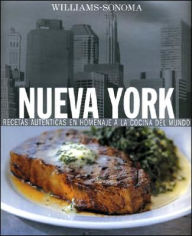 Cocina Del Mundo: Nueva York (Williams - Sonoma Collection Series)