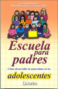 Escuela Para Padres, Edad Adolescente