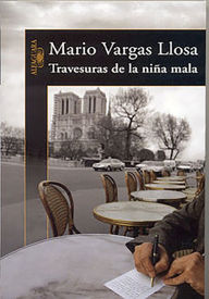 Title: Travesuras de la niña mala (The Bad Girl) / Edition 1, Author: Mario Vargas Llosa