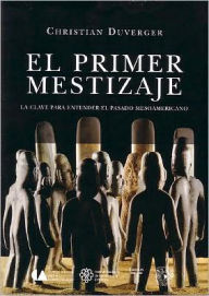 El primer mestizaje