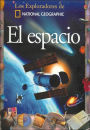 El Espacio (Exploradores de National Geographic Series)