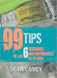 99 tips de las 6 decisiones mas importantes de tu vida