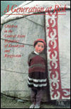 A Generation at Risk: Children in the Central Asian Republics of Kazakstan and Kyrgyzstan