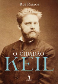 Title: O Cidadão Keil, Author: Rui Ramos