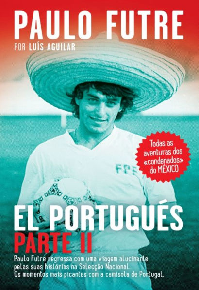 El Portugués ¿ Parte II