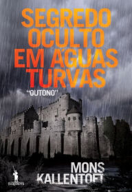 Title: Segredo Oculto em Águas Turvas, Author: Mons Kalentoft