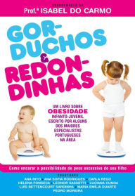 Title: Gorduchos e Redondinhas, Author: Isabel do Carmo