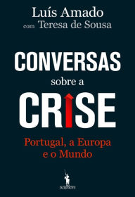 Title: Conversas Sobre a Crise, Author: Teresa de Sousa