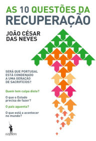 Title: As 10 Questões da Recuperação, Author: João César Das Neves
