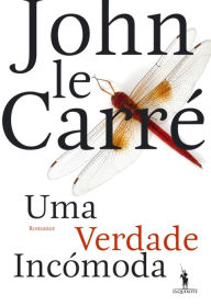 Title: Uma Verdade Incómoda, Author: John le Carré