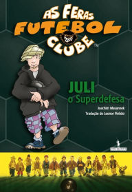 Title: Juli o Superdefesa, Author: Joachim Masannek
