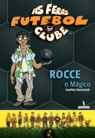 Title: Rocce o Mágico, Author: Joachim Masannek
