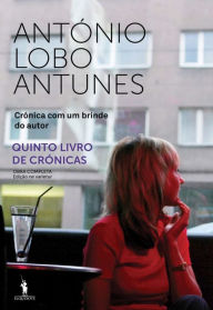 Title: Crónica com um Brinde do Autor, Author: Antonio Lobo Antunes