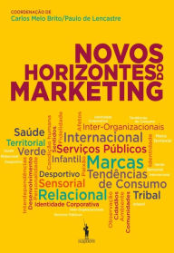 Title: Novos Horizontes do Marketing, Author: Carlos Melo;Lencastre Brito