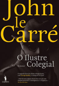 Title: O Ilustre Colegial, Author: John le Carré