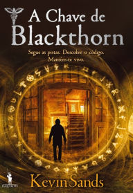 Title: A Chave de Blackthorn, Author: Kevin Sands