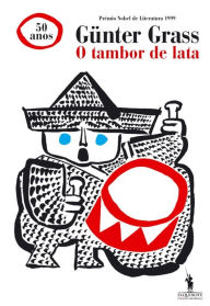 Title: O Tambor de Lata, Author: Günter Grass