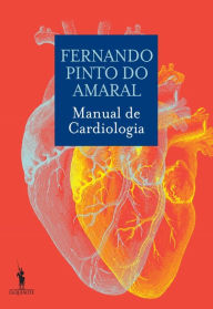 Title: Manual de Cardiologia, Author: Fernando Pinto do Amaral