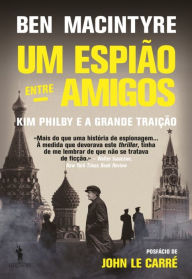 Title: Um Espião entre Amigos, Author: Ben Macintyre