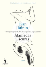 Title: Alamedas Escuras, Author: Ivan Bunin