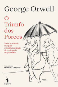 Title: O Triunfo dos Porcos, Author: George Orwell