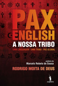 Title: Pax English - A Tua Tribo, Author: Rodrigo Moita de Deus