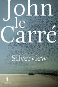 Title: Silverview (Portuguese Languge Edition), Author: John le Carré