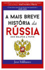 A Mais Breve História da Rússia