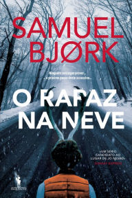 Title: O Rapaz na Neve, Author: Samuel Bjørk