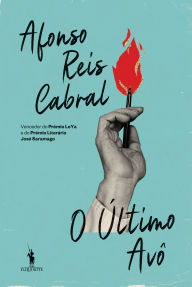 Title: O Último Avô, Author: Afonso Reis Cabral