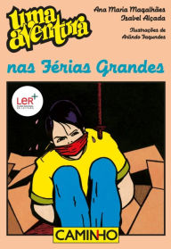 Title: Uma Aventura nas Férias Grandes, Author: Ana Maria;Alçada Magalhães