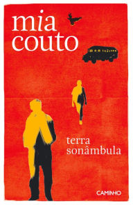 Title: Terra Sonâmbula, Author: Mia Couto