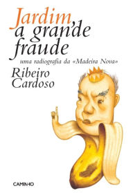 Title: Jardim, a Grande Fraude, Author: Ribeiro Cardoso