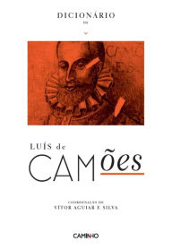 Title: Dicionário de Luís de Camões, Author: Vitor Aguiar E Silva
