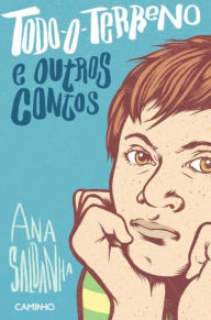 Title: Todo-o-Terreno e Outros Contos, Author: Ana Saldanha