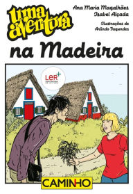 Title: Uma Aventura na Madeira, Author: Ana Maria;Alçada Magalhães
