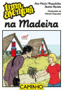 Uma Aventura na Madeira