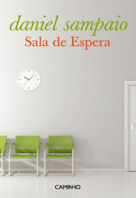 Title: Sala de Espera, Author: Daniel Sampaio