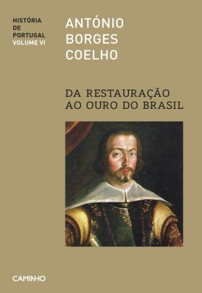 Da Restauração ao Ouro do Brasil - História de Portugal VI