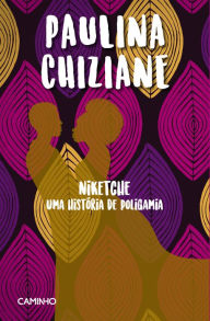Title: Niketche, Author: Paulina Chiziane