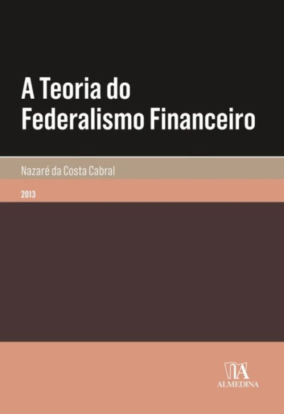 A Teoria do Federalismo Financeiro