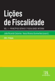 Title: Lições de Fiscalidade, Author: Vasco Branco Guimarães João Ricardo Catarino