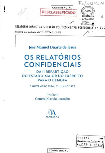 Os Relatórios Confidenciais da II Repartição do EME para o CEMGFA