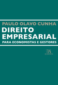Title: Direito Empresarial para Economistas e Gestores, Author: Paulo Olavo Cunha