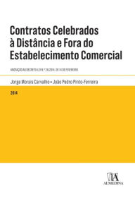 Title: Contratos Celebrados à Distância e Fora do Estabelecimento Comercial, Author: Jorge Morais Carvalho