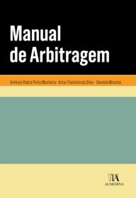 Title: Manual de Arbitragem, Author: António Pedro Pinto Monteiro