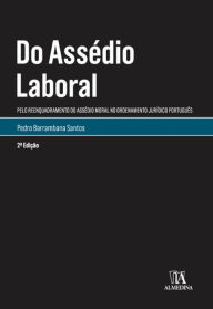 Title: Do Assédio Laboral - 2ª Edição, Author: Pedro Barrambana Santos